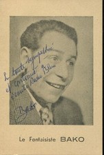 BAKO LE FANTAISISTE PHOTOGRAPHIE sur CARTE avec AUTOGRAPHE 1947