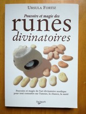 Pouvoirs et magie des runes divinatoires - Ursula Fortiz - De Vecchi - 2009
