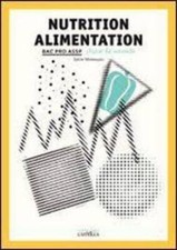 Nutrition alimentation options "en structure" et "à domicile" 2de, 1re, Tle Bac