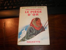 James-Oliver CURWOOD/LE PIEGE