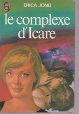 Le complexe d'Icare - Erica Jong  - Roman - J'AI LU  N°816 -
