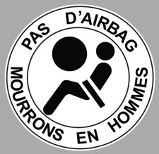 PAS D'AIRBAG MOURONS EN HOMMES HUMOUR FUN GAG 12cm AUTOCOLLANT STICKER AA223