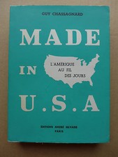 Guy Chassagnard - Made in U.S.A. L'Amérique au fil des jours / 1960