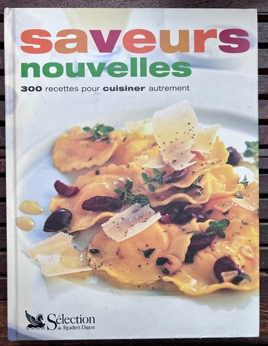 Saveurs nouvelles 300 recettes