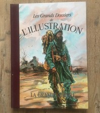 LES GRANDS DOSSIERS DE L'ILLUSTRATION - La Grande guerre