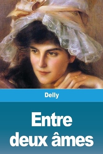 Delly entre deux âmes - delly,