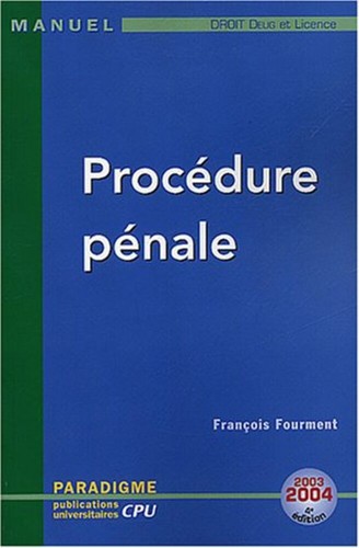 Procédure pénale fourment - pénale, |