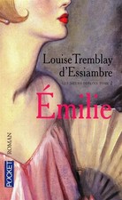 Les soeurs Deblois, tome 2 : Emilie, Louise TREMBLAY d'ESSIAMBRE