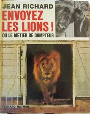 CIRQUE ENVOYEZ LES LIONS OU LE