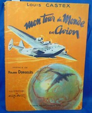 Castex Mon tour du monde en avion . Illustrations de Geo Ham...