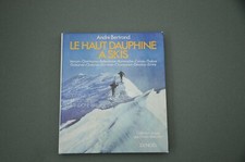 Ski 100 plus belles descentes et randonnées Le Haut Dauphiné à Ski 1984