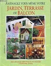 Amenagez vous-meme votre jardin, terrasse ou balcon, Unknown