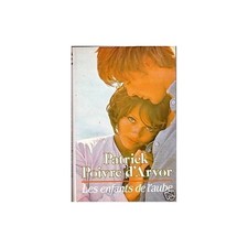 LES ENFANTS DE L'AUBE de PPDA 1983 TBE avec jaquette