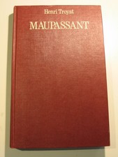 Maupassant - Henri Troyat -