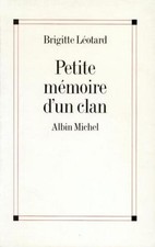 Petite mémoire d'un clan | Leotard Brigitte | Très bon état