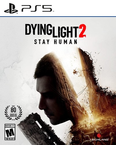 Dying light stay human - stay,