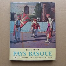 Joseph Peyré - Pays Basque /  1957