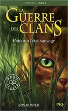 Livre Guerre Clans T1 Retour a Etat