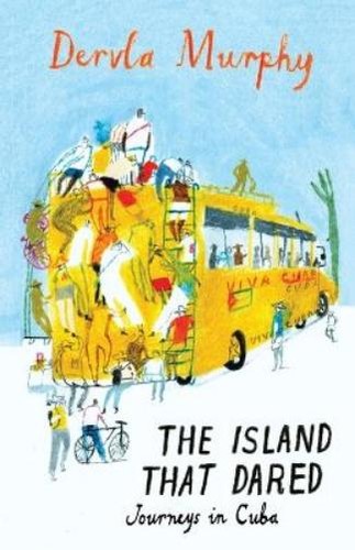 Dervla murphy the island that - murphy,
