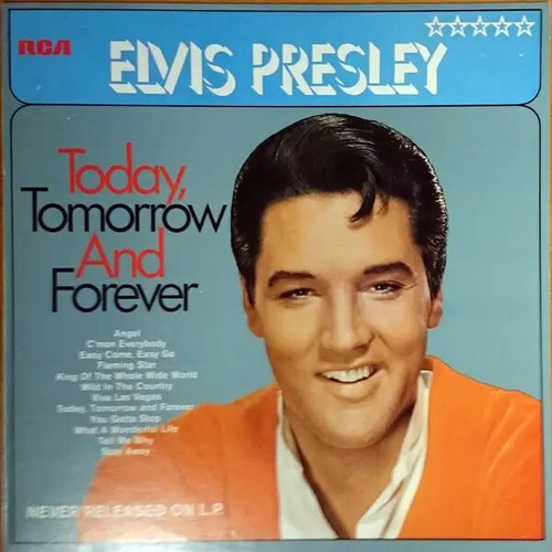 Elvis presley today tomorrow - elvis,