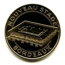 33 BORDEAUX Nouveau stade, 2015, Monnaie de Paris