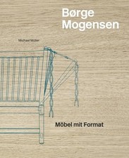 Borge Mogensen (German Edition): Moebel mit Format by Michael Muller [Hardback]