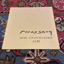 SAVY MAX Peintures Catalogue Exposition Musée Toulouse-Lautrec 1984 Rare !