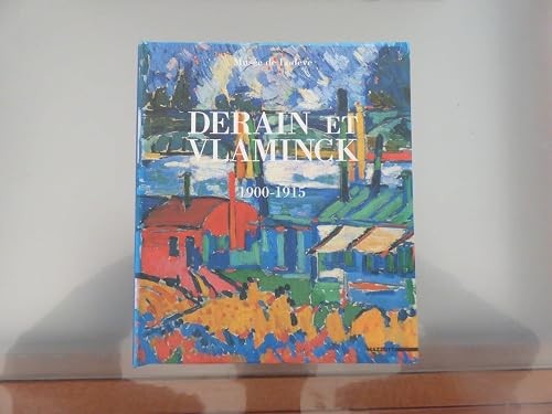 Derain vlaminck 1900 1915 - et, 1900-1915