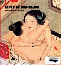 Rêves de printemps. L'art érotique en... - Collectif - V2174314