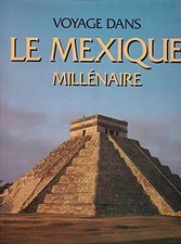 Voyage dans le Mexique millénaire, Collectif