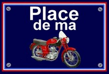 plaque " PLACE DE MA