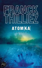ATOMKA, Franck THILLIEZ