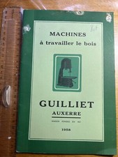 Catalogue GUILLIET Outillage Machine Bois Breveté 1958 Usine Outils France
