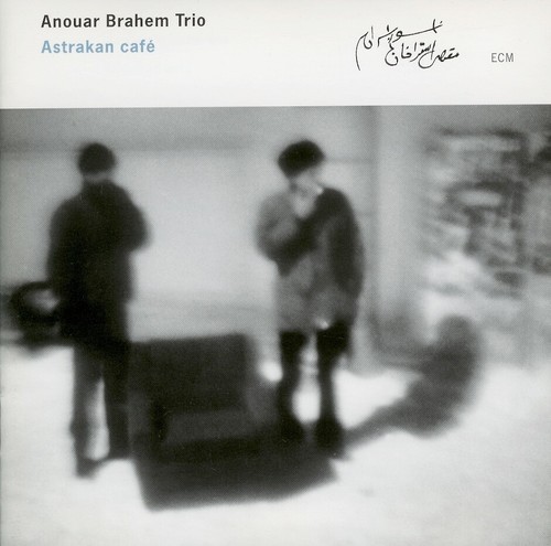 Anouar brahem astrakan café - anouar,