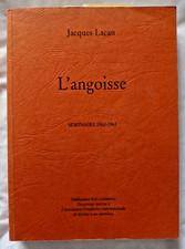 L' Angoisse : Séminaire 1962 - 1963 par Jacques Lacan Freudienne Psychanalyse