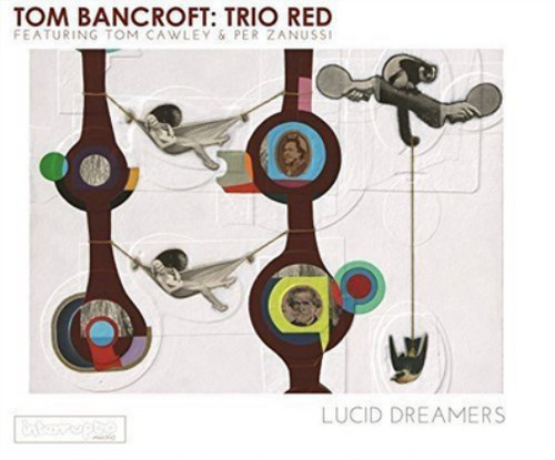 Tom bancroft lucid dreamers - tom,