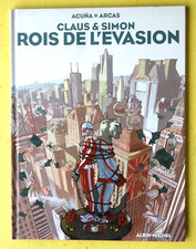 BD CLAUS & SIMON roi de l'évasion  EO 2005 cailleteau ETAT NEUF W2GE22