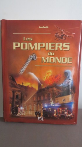 Livre les pompiers monde - les, du