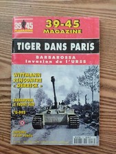 39/45 no116, Tiger dans Paris, Barbarossa, U-995, Wittmann, WW2