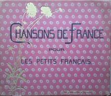 CHANSONS DE FRANCE POUR LES