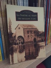 La Sarthe au temps des moulins