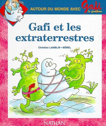 Gafi les extra terrestres - gafi, et