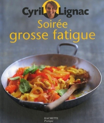 Soirée grosse fatigue - -, cyril