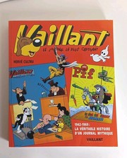 ✨ BD * Vaillant - Le journal le plus captivant 1942-1969 _ Pif  _ Hervé Cultru