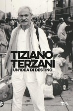 Tiziano Terzani Un'idea di