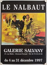 Affiche LE NALBAUT 1997 Exposition Galerie Salvany - Clermont-Ferrand