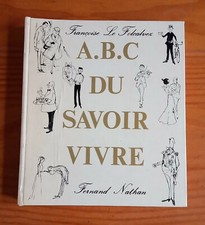 A B C du savoir-vivre ( Françoise Le Folcalvez )