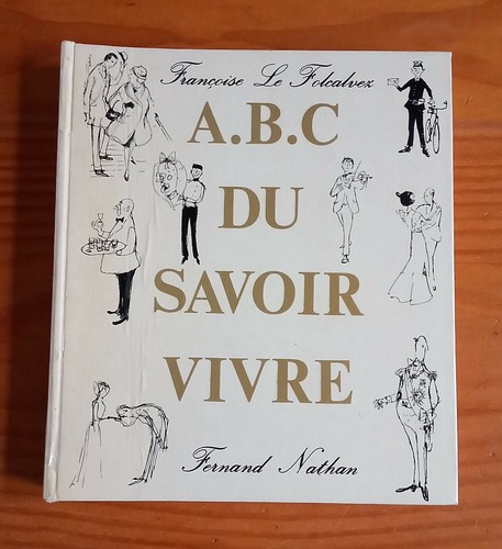 Savoir vivre - a, savoir-vivre
