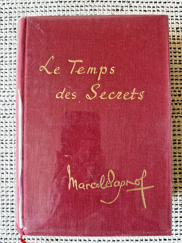 Marcel pagnol temps des - *, le