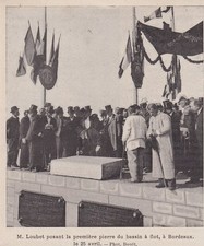 1905  --  BORDEAUX POSE DE LA PREMIERE PIERRE DU BASSIN A FLOT PAR LOUBET  3H796
